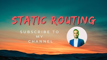 Static Routing Part 1