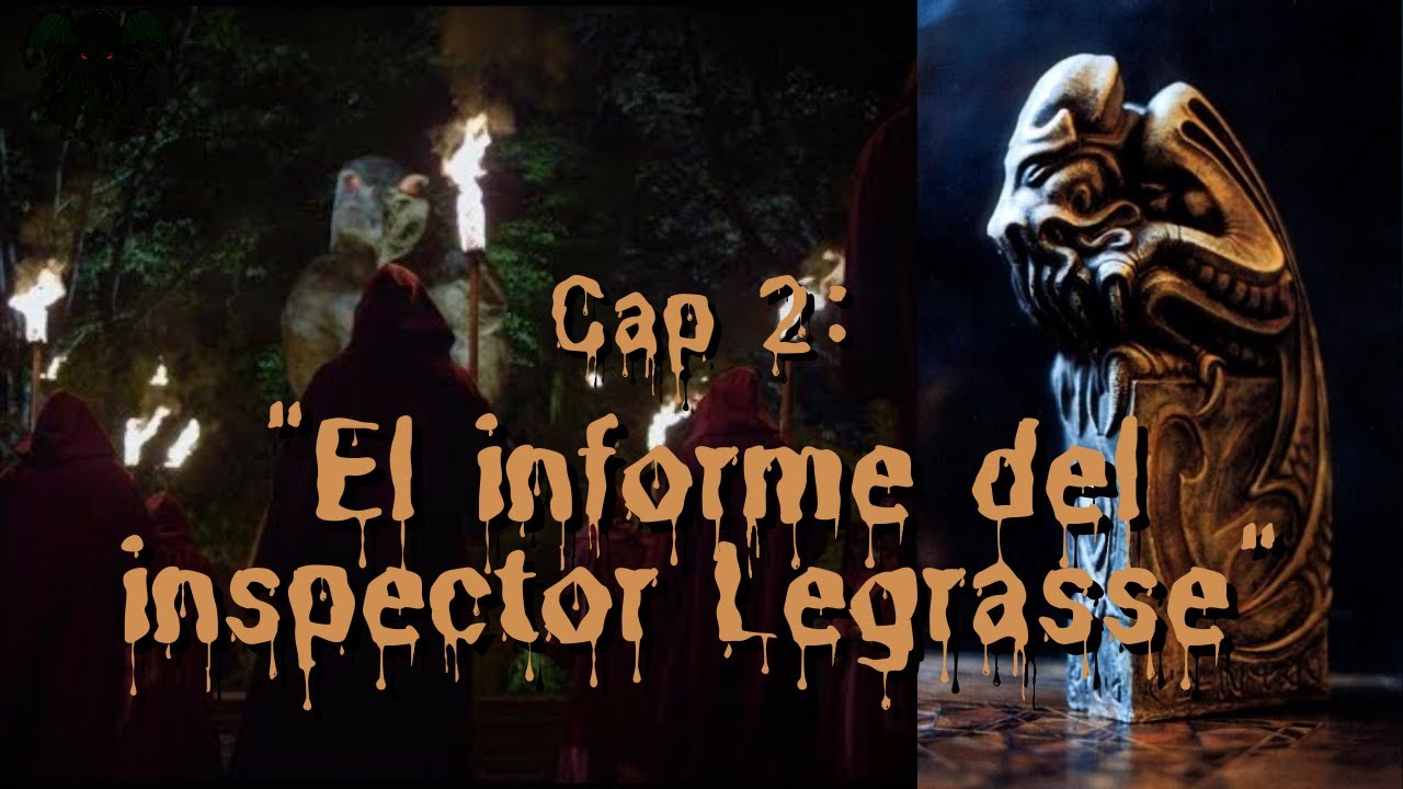 Capítulo 2 "El informe del inspector Legrasse" YouTube