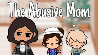 The Abusive Mom ll WITH VOICE  ll Toca Boca TikTok Roleplay ll credits to: ash_tblw
