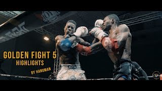 Golden Fight 5 Highlights