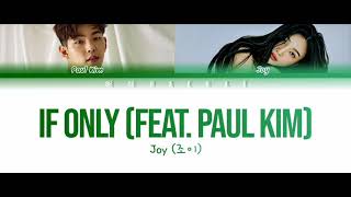 Joy - If Only (feat. Paul Kim) Lyrics (Color Coded Lyrics Han/Rom/Pt-Br) Tradução