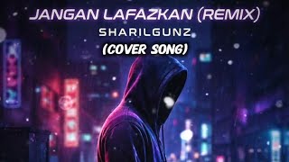 (Cover Song)-Jangan Lafazkan (Remix)