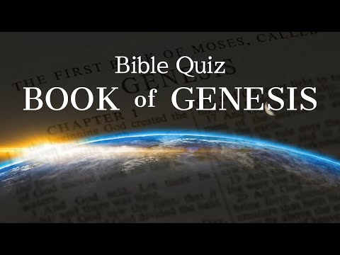 BOOK OF GENESIS - 25 QUESTIONS TO TEST YOUR KNOWLEDGE