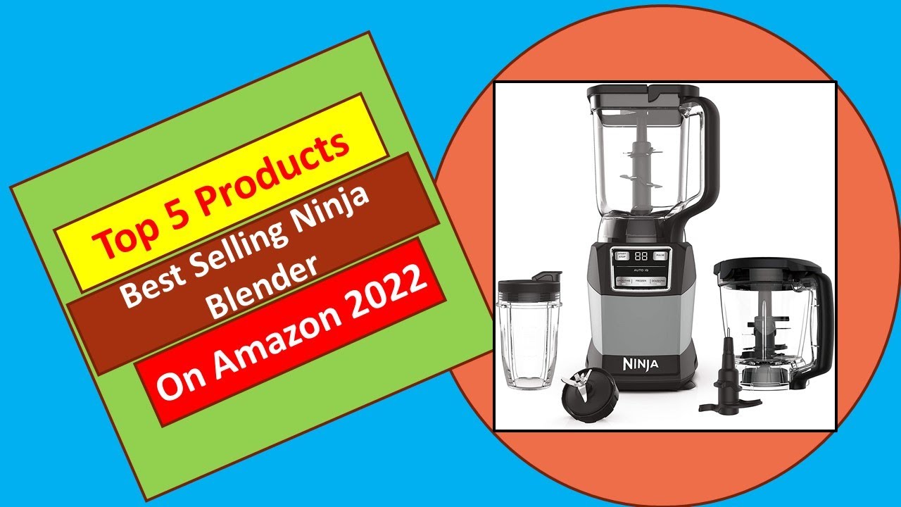 Top 5 Products On Amazon In 2022|   The Best Selling Ninja Blender|