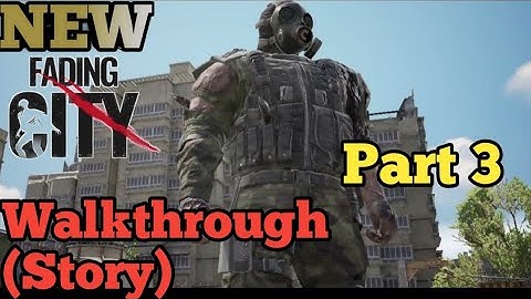 Fading City Full-Walkthrough Part-3