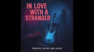 In Love With A Stranger - Blues & Southern Soul