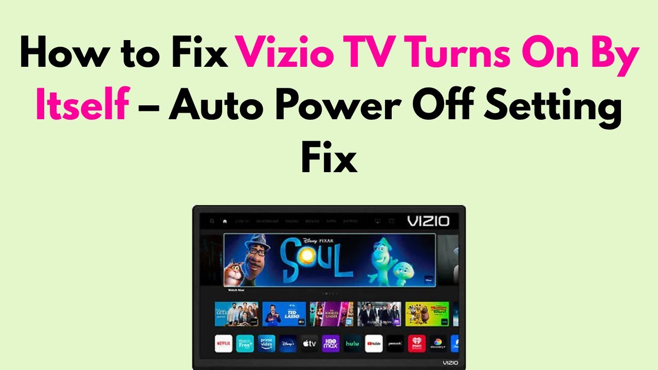Vizio Tv Turns on by Itself: Easy Fixes to Stop Auto Power-On