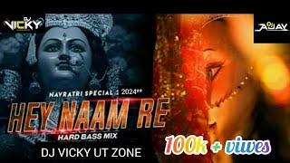 HE NAAM RE ll DJ RIMEX BY DJ VICKY UT ZONE X UV MUSIC PRODUCTION x DJ RAJ RD BABA ll