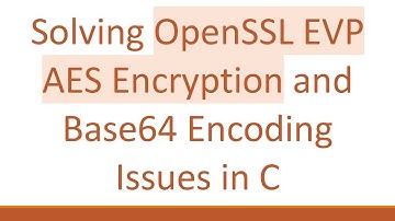 Solving OpenSSL EVP AES Encryption and Base64 Encoding Issues in C