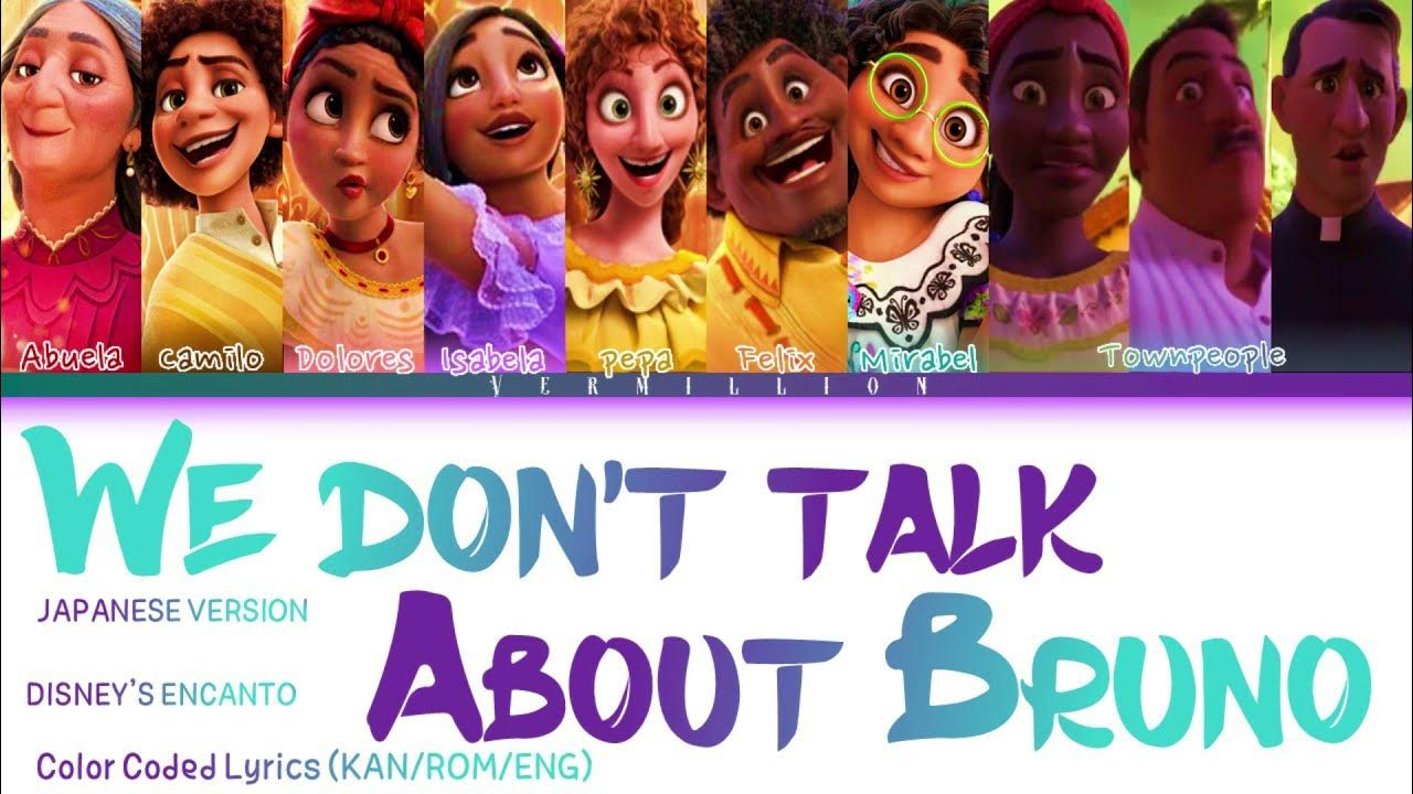 Paroles We Don t Talk About Bruno We don't talk about Bruno || JP Version || Disney's Encanto - YouTube