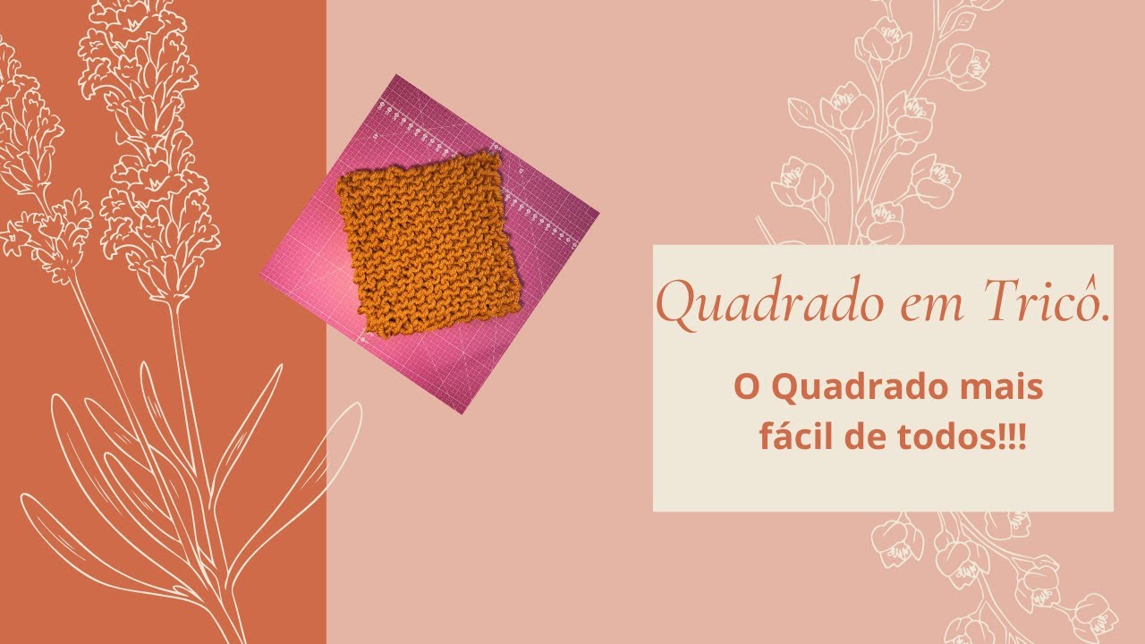 O Quadrado Mais Fácil de Todos. Quadrado em Tricô! 🥰