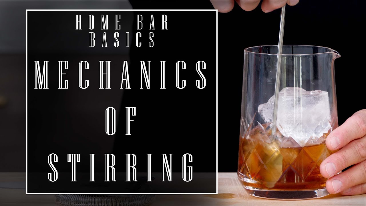 Cocktail Class - Essential Techniques: The Stir