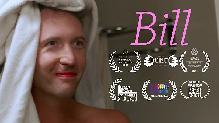 "Bill" - an LGBTQIA+ short film