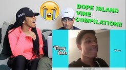 Couple Reacts : "Dope Island Vine Compilation" by Funny Vines Reaction!!