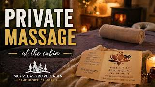 Private Massage at Skyview Grove Cabin | Relax in the Forest 🌲