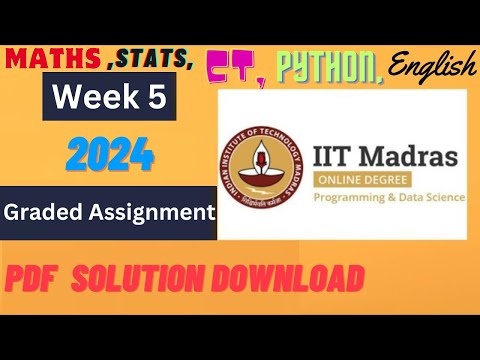 Week 5  Graded Assignment Solution | Maths,Stats,CT,Python,English | IIT Madras BSc Data Science |4K