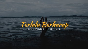 TERLALU BERHARAP - Anak Kompleks (Official Video Lyric)