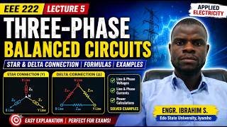 Three-Phase Balanced Circuits Explained | Star &amp; Delta Connection | EEE 222 Lecture 5