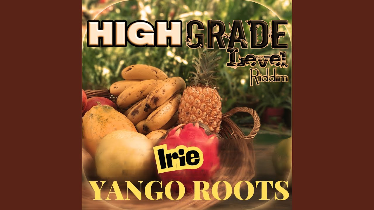 IRIE (High Grade Level Riddim)