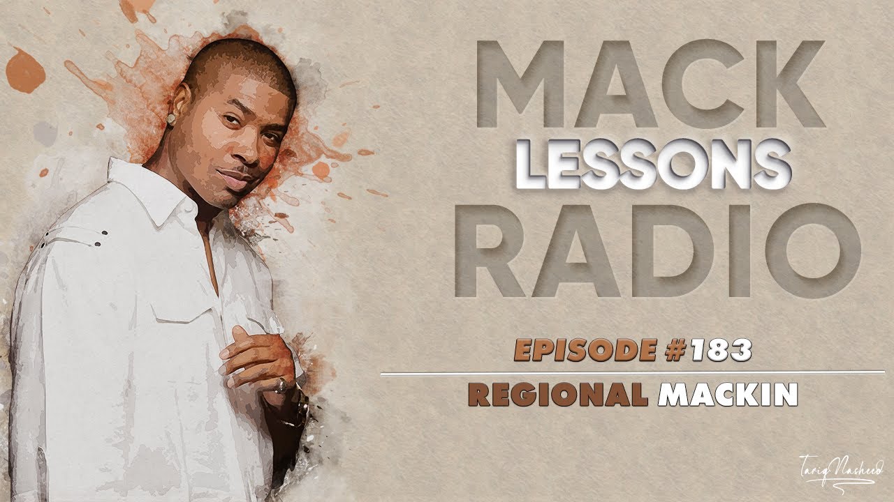 Mack Lessons EP# 183 Regional Mackin