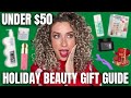 Affordable Holiday Beauty Gift Ideas Under $50!!!