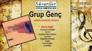 Grup Genç - Asra Agit