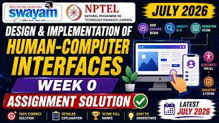 Design & Implementation of Human-Computer Interfaces Week 0 Assignment Answers | NPTEL July 2026