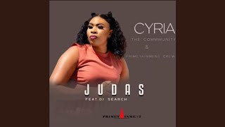 Cyria the Community & Primetainment Crew feat DJ Search - Judas