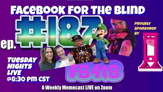 12-10 The CEO One Eight Seven Ep (#187) FB4tB video memepodcast for the visually & Facebook impaired