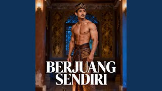 Download lagu BERJUANG SENDIRI