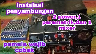 Tutorial on how to install cables from 2power 1parametrik and 1mixer