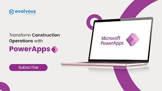 Transforming Construction Operations with Microsoft Power Apps | Evolvous #powerapps #construction screenshot 3