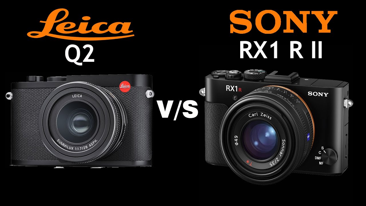 Leica Q2 Vs Sony Rx1r Ii Quick Camera Comparison Youtube
