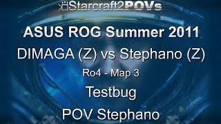 Sc2 Wol - Asus Rog Summer 2011 - Dimaga Vs Stephano - Ro4 - Map 3 - Testbug - Stephano