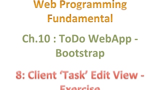 #webapp #web_programming #striversity c10s08 - Client 'Task' Edit View   Exercise