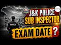 J&K Police Sub Inspector Exam Date ? @TripleSClasses