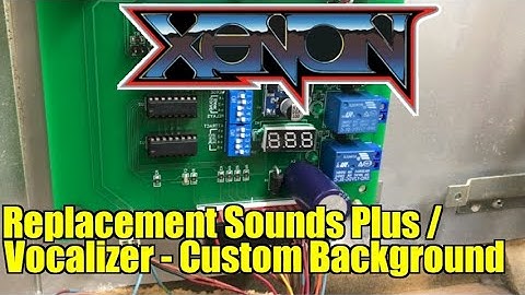 Replacement Sounds Plus Vocalizer Board #24: Xenon Pinball Custom Repeating Background