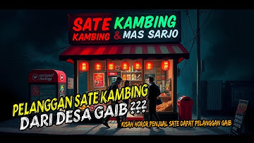 PELANGGAN SATE KAMBING DARI KAMPUNG BUNIAN DESA GAIB