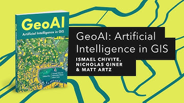 GeoAI: Artificial Intelligence in GIS | Official Trailer