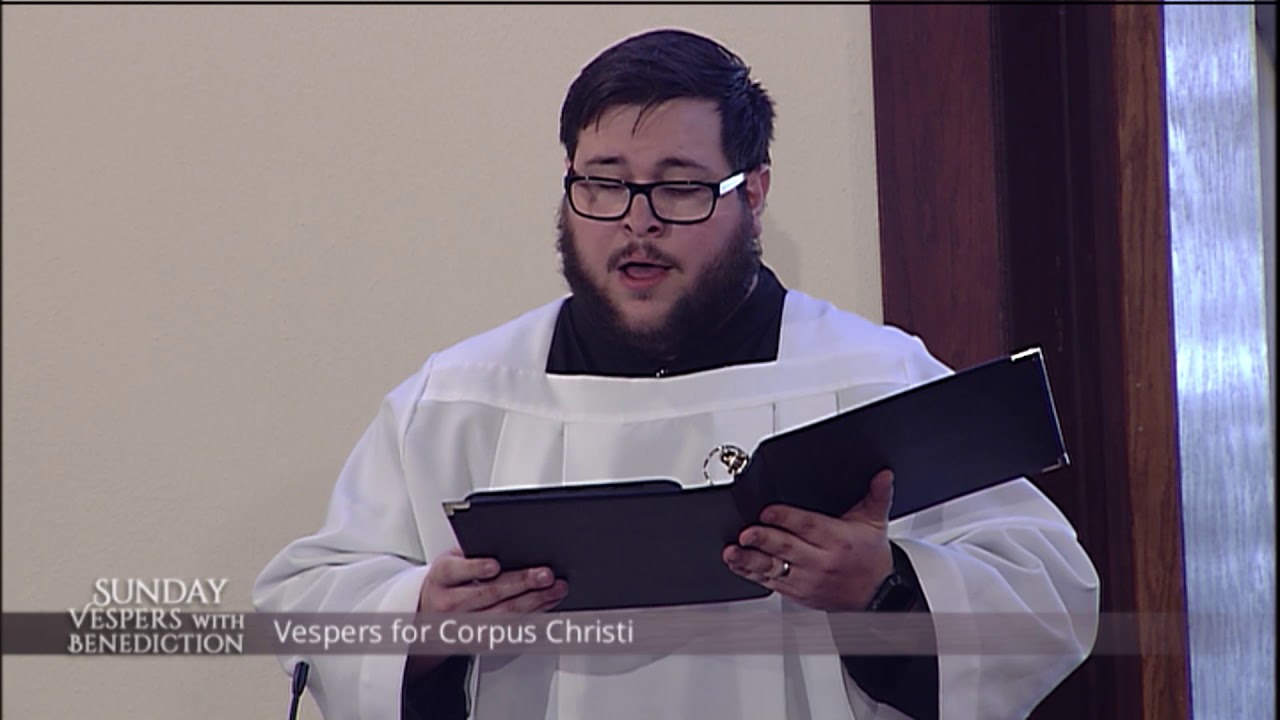 Sunday Vespers with Benediction - 2020-06-14 - Sunday Vespers with ...
