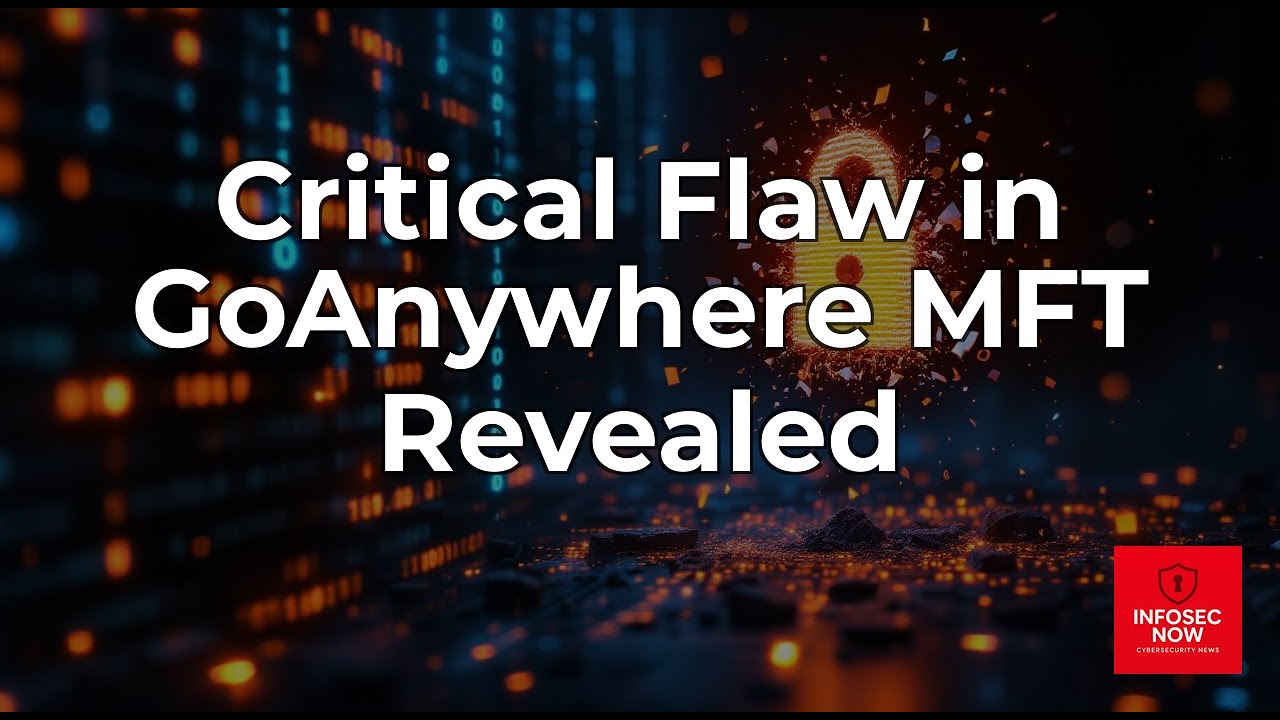 Fortra's GoAnywhere MFT Critical Vulnerability: What You Need to Know