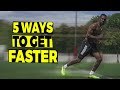 THE TOP 5 QUICKEST WAYS TO GET FASTER