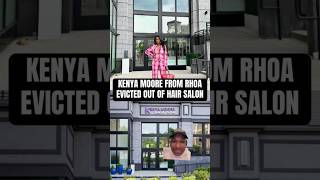 #kenyamoore from #rhoa evicted from hair salon