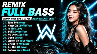 DJ Remix Full Bass Style Alan Walker | Take Me Home 🎧 | Future Bass Playlist 2026 | Xynora Beats