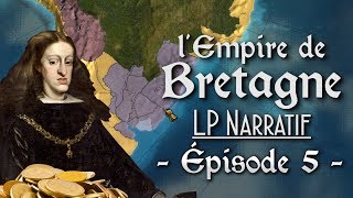 (LP Narratif EUIV) - Épisode 5: De lOmbre à la Lumière - LEMPIRE DE BRETAGNE