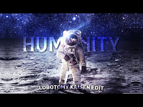 I Alone Am The Intelligent One | Humanity Edit