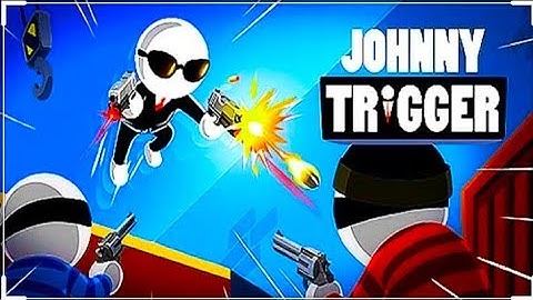 Johnny Trigger - Gameplay Walkthrough Part 6 (Android iOS Gameplay) GMP gaming