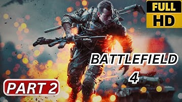 Battlefield 4 Gameplay Walkthrough Part 2 - Campaign Mission 2 - Shanghai (BF4)