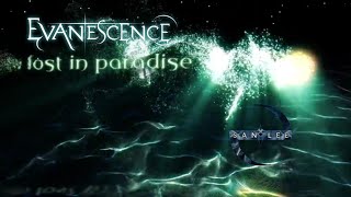 Evanescence - Lost In Paradise (Lyrics Video) 4K Remastered