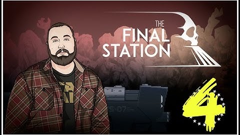The Final Station: Complete Silent Walkthrough - PART 4
